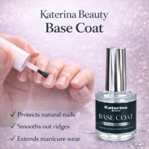 Katerina Beauty Base Coat – Nail Primer for Smooth Finish & Long-Lasting Manicure